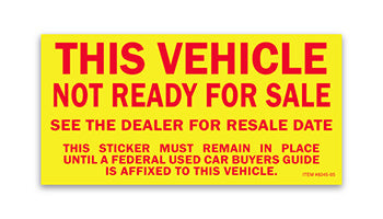 Vehicle not ready for sale sticker